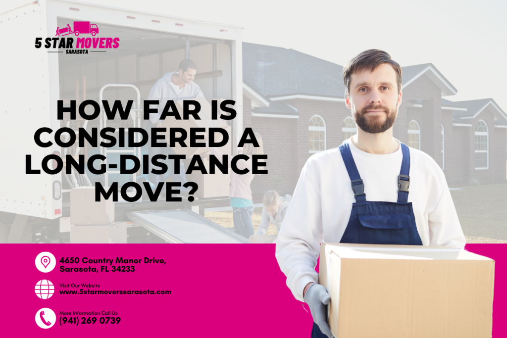 How Far is Considered a Long-Distance Move?